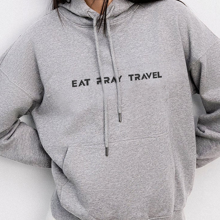 EAT PRAY TRAVEL HOODIE